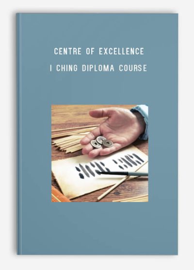 Centre of Excellence – I Ching Diploma Course