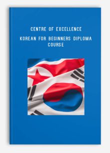 Centre of Excellence – Korean for Beginners Diploma Course