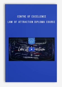 Centre of Excellence – Law of Attraction Diploma Course