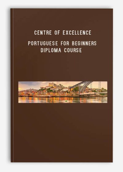 Centre of Excellence – Portuguese for Beginners Diploma Course