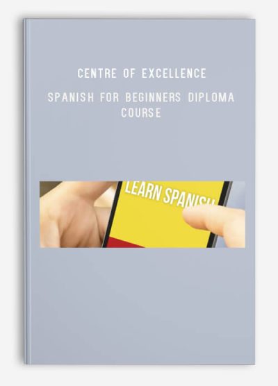 Centre of Excellence – Spanish for Beginners Diploma Course