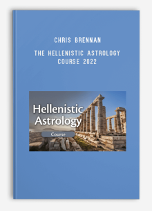 Chris Brennan – The Hellenistic Astrology Course 2022