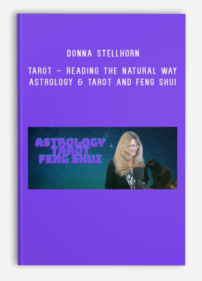 Donna Stellhorn – Tarot – Reading the Natural Way – Astrology & Tarot and Feng Shui