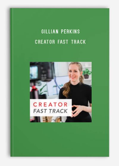 Gillian Perkins – Creator Fast Track