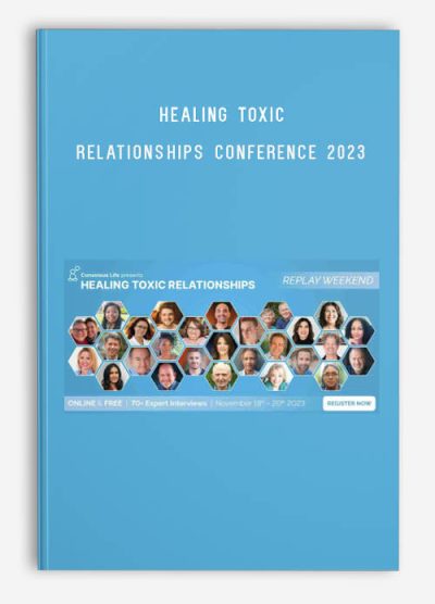 Healing Toxic Relationships Conference 2023