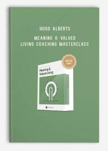 Hugo Alberts & Seph Fontane Pennock – Meaning & Valued Living Coaching Masterclass