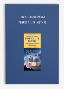 Igor Ledochowski – Perfect Life Method