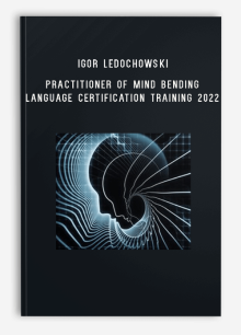 Igor Ledochowski – Practitioner Of Mind Bending Language Certification Training 2022