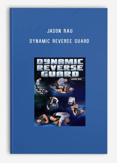 Jason Rau – Dynamic Reverse Guard