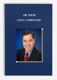 Jim Fortin – EVOLVE Foundations