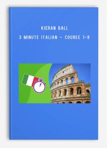 Kieran Ball - Udemy - 3 Minute Italian - Course 1 - 8 Kieran Ball – Udemy – 3 Minute Italian – Course 1 – 8