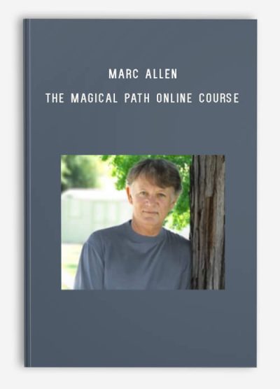 Marc Allen – The Magical Path Online Course