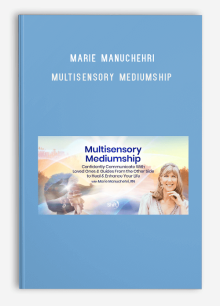 Marie Manuchehri – Multisensory Mediumship