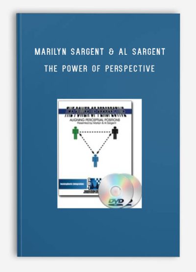 Marilyn Sargent & Al Sargent – The Power of Perspective