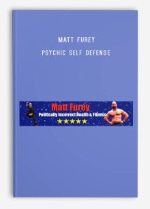 Matt Furey – Psychic Self Defense