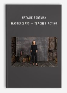 Natalie Portman – MasterClass – Teaches Acting