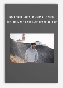 Nathaniel Drew & Johnny Harris – The Ultimate Language Learning Trip