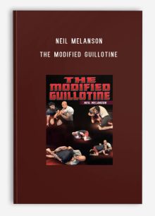 Neil Melanson – The Modified Guillotine