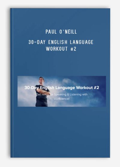 Paul O’Neill – 30-Day English Language Workout #2