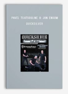 Pavel Tsatsouline & Jon Engum – Quicksilver