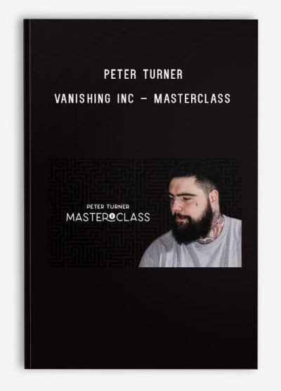 Peter Turner – Vanishing Inc – Masterclass