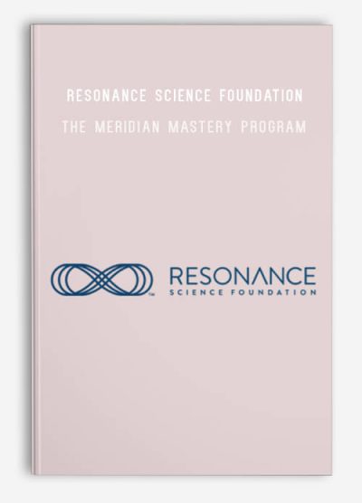 Resonance Science Foundation – The Meridian Mastery Program