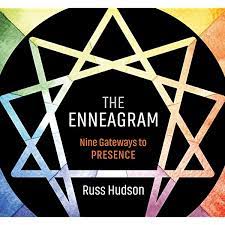 Russ Hudson – The Enneagram Nine Gateways to Presence