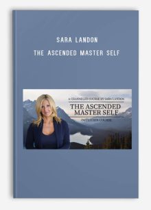 Sara Landon – The Ascended Master Self