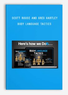 Scott Rouse and Greg Hartley – Body Language Tactics