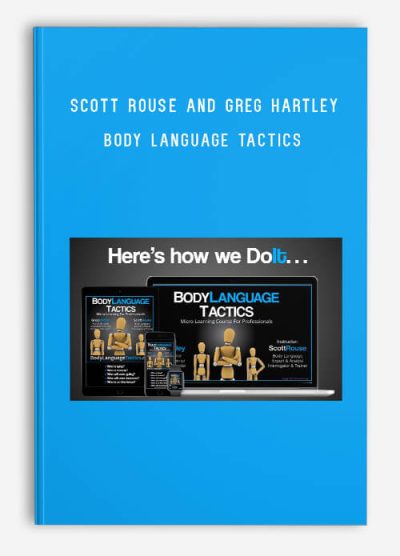 Scott Rouse and Greg Hartley – Body Language Tactics