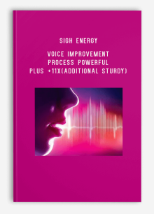 Sigh Energy – Voice Improvement Process Powerful Plus +11x(Additional Sturdy)