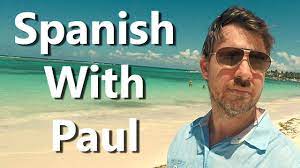 Spanish With Paul – Comprehension Course