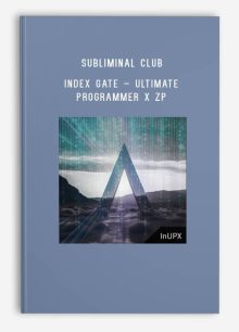 Subliminal Club – Index Gate – Ultimate Programmer X ZP