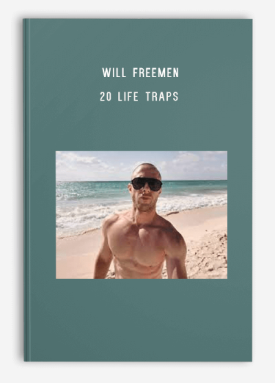 Will Freemen – 20 Life Traps